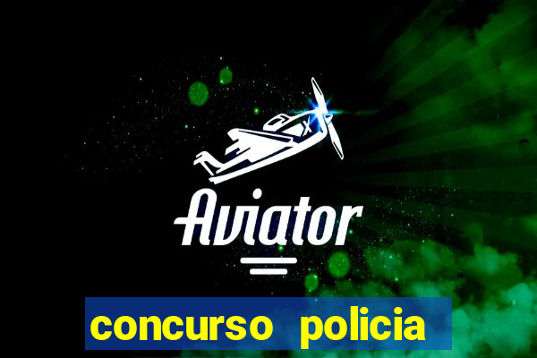 concurso policia civil bahia